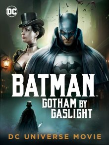 Бэтмен: Готэм в газовом свете смотреть онлайн бесплатно HD качество