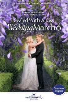 Свадебный марш 6: Скреплено поцелуем смотреть онлайн бесплатно HD качество