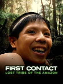 Первый контакт. Затерянное племя Амазонки